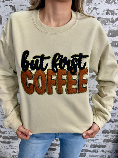 But First Coffee Sweatshirt